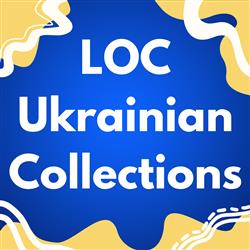 LOC Ukrainian Collections